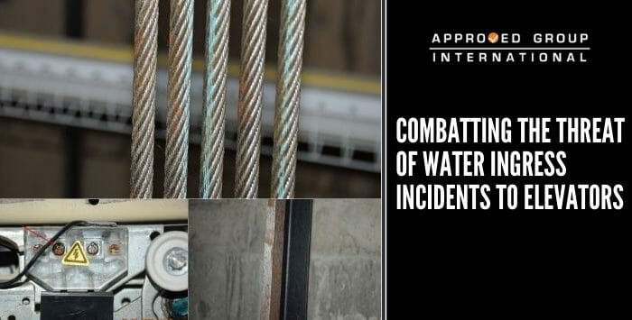 Combatting the Threat of Water Ingress Incidents to Elevators